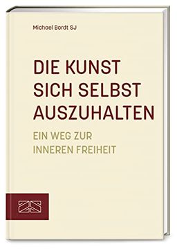 portada Die Kunst Sich Selbst Auszuhalten (en Alemán)