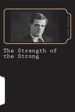 portada The Strength of the Strong (en Inglés)