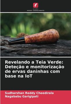 portada Revelando a Teia Verde: Deteção e Monitorização de Ervas Daninhas com Base na iot