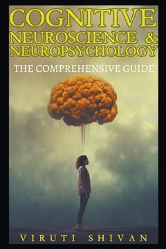 portada Cognitive Neuroscience & Neuropsychology - The Comprehensive Guide (en Inglés)