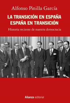 portada La Transición en España. España en Transición: Historia Reciente de Nuestra Democracia (in Spanish)