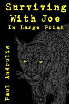 portada Surviving With Joe: Large Print Edition (en Inglés)