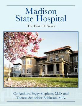 portada madison state hospital: the first 100 years (in English)