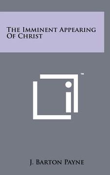 portada the imminent appearing of christ (en Inglés)
