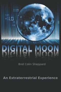 portada Digital Moon: An Extraterrestrial Experience (en Inglés)