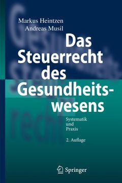 portada Das Steuerrecht des Gesundheitswesens: Systematik und Praxis (en Alemán)