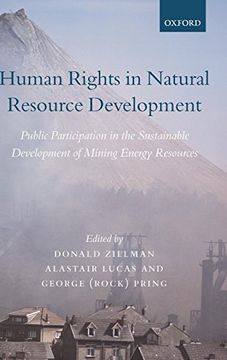 portada Human Rights in Natural Resource Development: Public Participation in the Sustainable Development of Mining and Energy Resources (en Inglés)