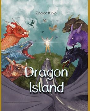 portada Dragon Island: An epic adventure tale filled with unique and imaginative illustrations that showcase a hero boy, dragons, fairies, an (en Inglés)
