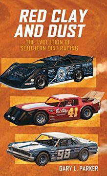 portada Red Clay and Dust: The Evolution of Southern Dirt Racing 