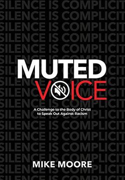 portada Muted Voice: A Challenge to the Body of Christ to Speak out Against Racism (in English)