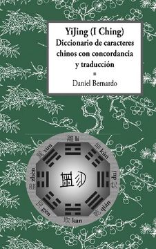 portada Yijing (i Ching) Diccionario de Caracteres Chinos con Concordancia y Traducción (in Spanish)