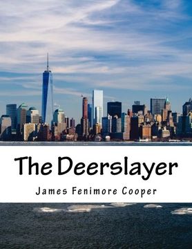 portada The Deerslayer (Leatherstocking Tales) (Volume 1)