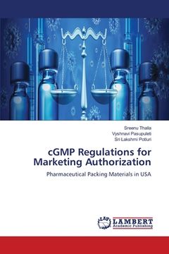 portada cGMP Regulations for Marketing Authorization (en Inglés)