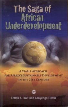 portada Saga of African Underdevelopment: A Viable Approach for Africa's Sustainable Development in the 21St Century (en Inglés)