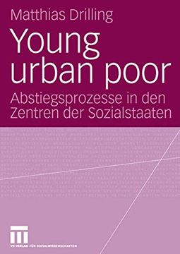 portada Young Urban Poor: Abstiegsprozesse in den Zentren der Sozialstaaten (en Alemán)