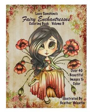portada Lacy Sunshine's Fairy Enchantresses Coloring Book Volume 9: Magical Fairies