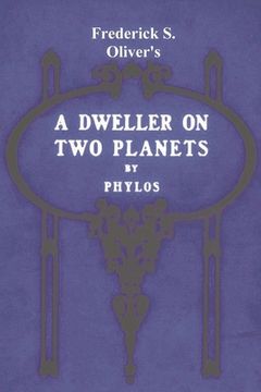 portada A Dweller on Two Planets: Or, the Dividing of the Way (en Inglés)