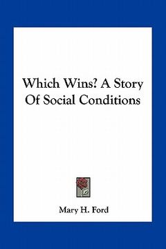 portada which wins? a story of social conditions (en Inglés)