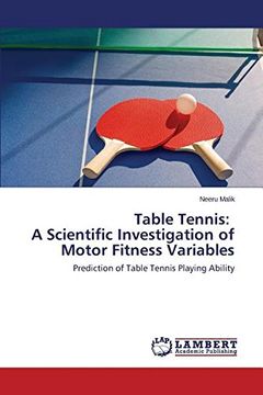 portada Table Tennis: A Scientific Investigation of Motor Fitness Variables