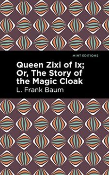 portada Queen Zixi of ix (Mint Editions) (in English)