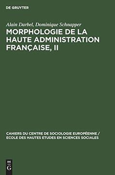 portada Morphologie de la Haute Administration Française, ii (Cahiers du Centre de Sociologie Europ Enne (en Francés)