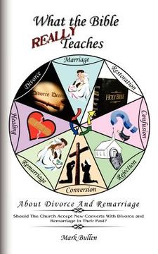 portada what the bible really teaches about divorce and remarriage (en Inglés)