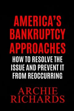portada America's Bankruptcy: America is Closer to Bankruptcy Than Most People Know (in English)