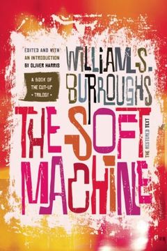 portada The Soft Machine: The Restored Text (Cut-Up Trilogy)