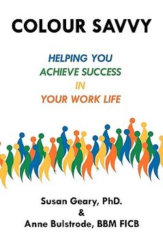 portada colour savvy: helping you achieve success in your work life