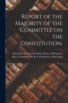 portada Report of the Majority of the Committee on the Constitution. (en Inglés)