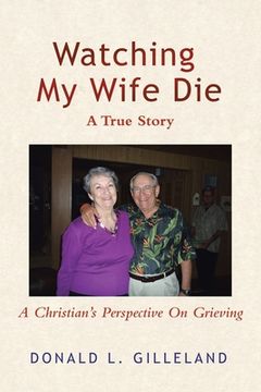 portada Watching My Wife Die (en Inglés)