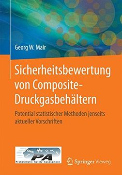 portada Sicherheitsbewertung von Composite-Druckgasbehältern: Potential Statistischer Methoden Jenseits Aktueller Vorschriften (in German)