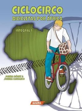 portada Ciclocirco. Bicicletas por África: Integral 1