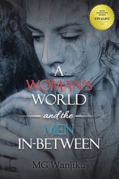 portada A Woman's World and the Men In-Between (en Inglés)