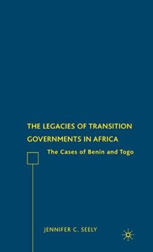 portada The Legacies of Transition Governments in Africa: The Cases of Benin and Togo (en Inglés)