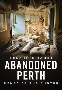 portada Abandoned Perth (en Inglés)