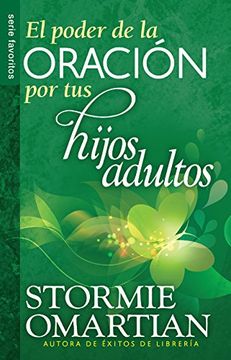 portada El Poder de la Oración por tus Hijos Adultos (in Spanish)