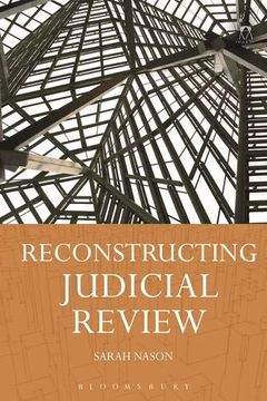 portada Reconstructing Judicial Review (in English)