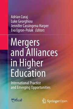 portada Mergers and Alliances in Higher Education: International Practice and Emerging Opportunities (en Inglés)