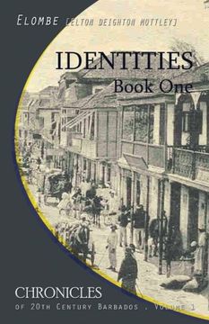 portada Identities: Book One (CHRONICLES OF 20TH CENTURY BARBADOS) (Volume 1)