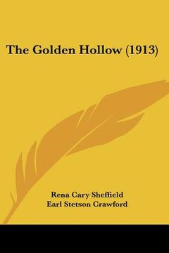 portada the golden hollow (1913) (en Inglés)