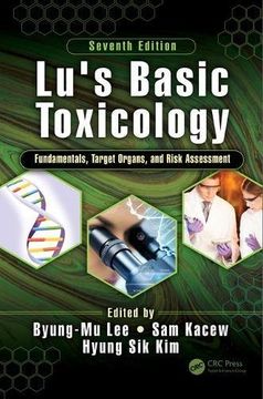 portada Lu's Basic Toxicology: Fundamentals, Target Organs, and Risk Assessment, Seventh Edition (in English)