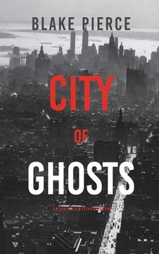 portada City of Ghosts: An ava Gold Mystery (Book 4) 