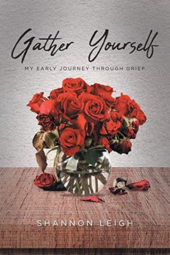 portada Gather Yourself: My Early Journey Through Grief 