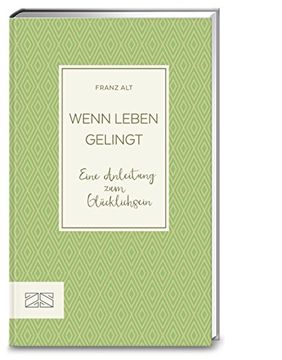 portada Wenn Leben Gelingt: Eine Anleitung zum Glücklichsein (en Alemán)