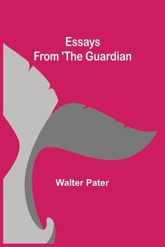 portada Essays from 'The Guardian (en Inglés)