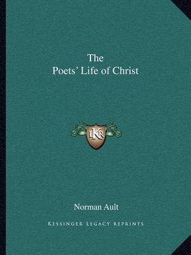 portada the poets' life of christ (en Inglés)
