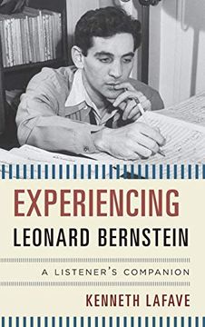 portada Experiencing Leonard Bernstein: A Listener's Companion (en Inglés)