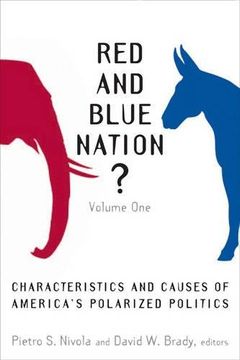 portada Red and Blue Nation? Characteristics and Causes of America's Polarized Politics, Volume One: 1 (en Inglés)