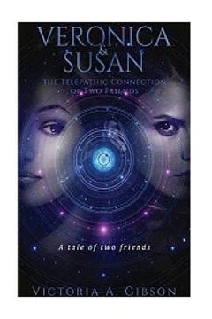 portada Veronica and Susan Telepathic Connection of Two Friends: A tale of two friends (en Inglés)